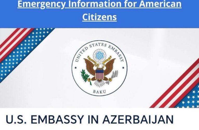 The U.S. Embassy in Baku has urged all American citizens to leave Azerbaijan