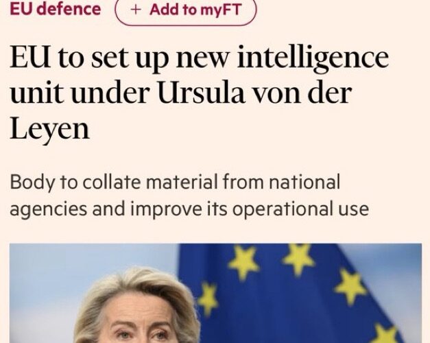 EU to Establish New Intelligence Unit Under Ursula von der Leyen